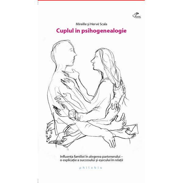 Cuplul in psihogenealogie - Mireille si Herve Scala