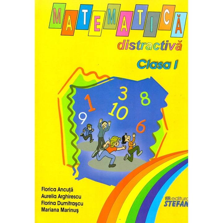 Matematica distractiva. Clasa I - Florica Ancuta