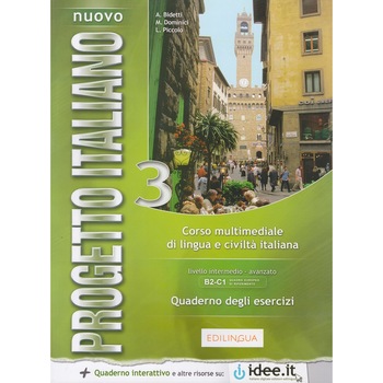 Nuovo Progetto italiano 3 - Caiet de exercitii A. Bidetti Nuovo Progetto italiano 3 - Caiet de exercitii A. Bidetti