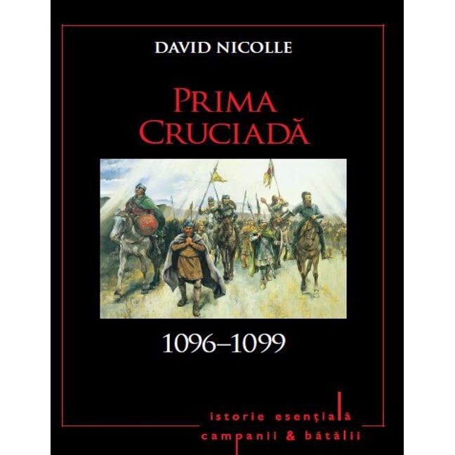 PRIMA CRUCIADA 1096–1099. David Nicolle. Vol 6