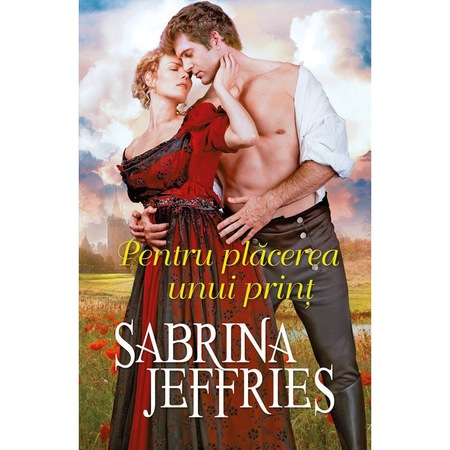 Pentru Placerea Unui Print Sabrina Jeffries Emag Ro