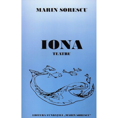 Iona Teatru Autor Marin Sorescu Emag Ro