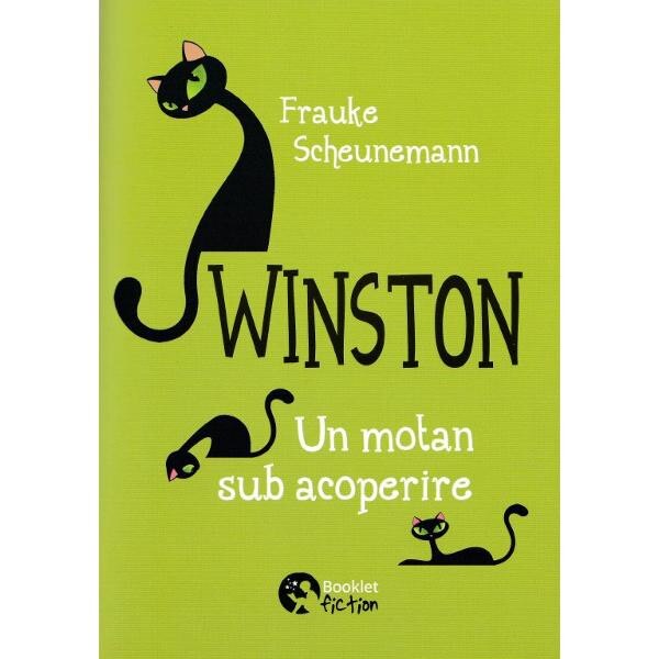 Winston, un motan sub acoperire - Frauke Scheunemann