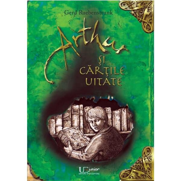 Arthur si cartile uitate - Gerd Ruebenstrunk