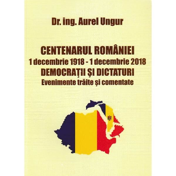 Centenarul Romaniei - Aurel Ungur