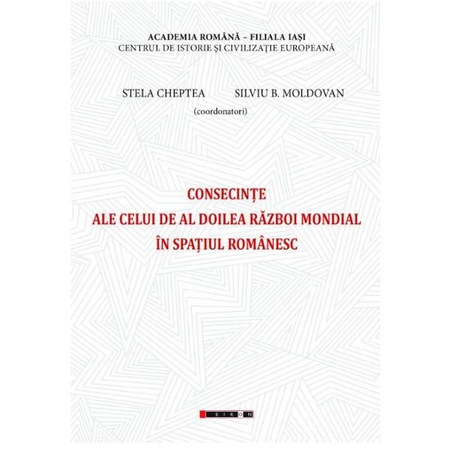 Consecinte Ale Celui De Al Doilea Razboi Mondial In Spatiul Romanesc Stela Cheptea Emag Ro