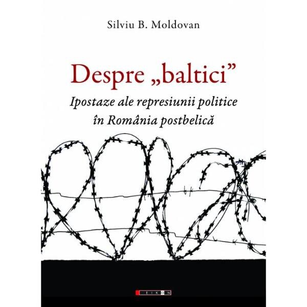 Despre baltici - Silviu B. Moldovan