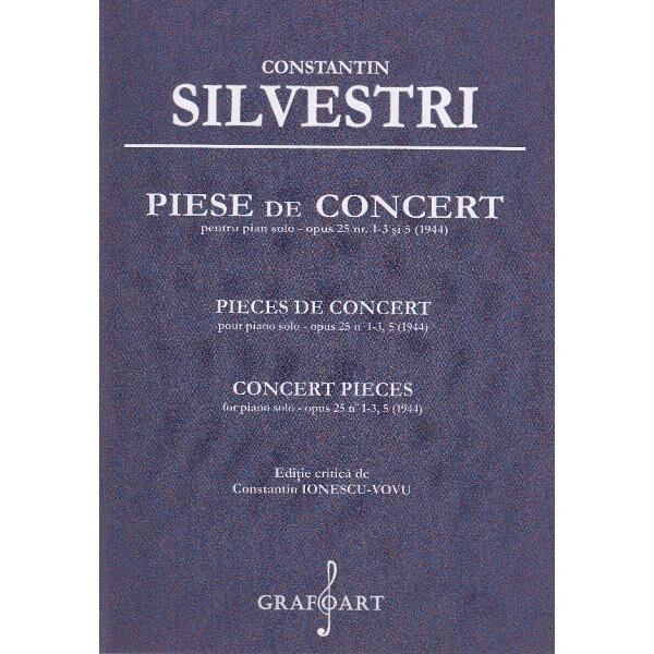 Piese de Concert pentru Pian solo opus 25 nr.1-3 si 5 - Constantin Silvestri