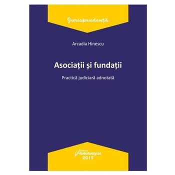 Asociatii si fundatii - Arcadia Hinescu Asociatii si fundatii - Arcadia Hinescu