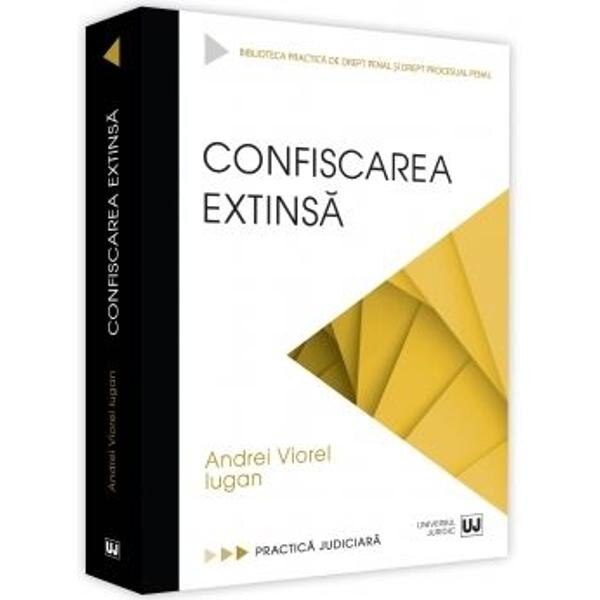 Confiscarea extinsa - Andrei Viorel Iugan