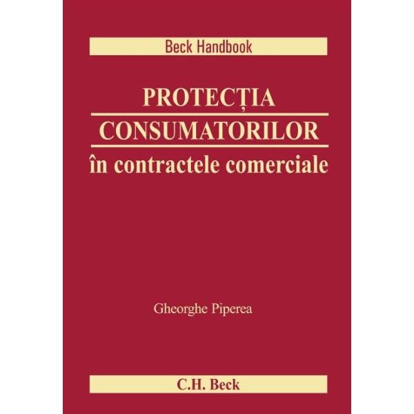 Protectia consumatorilor in contractele comerciale - Gheorghe Piperea