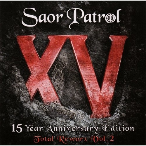Saor Patrol - XV 15 Year Anniversary Edition - Total Reworx Vol.2 - CD