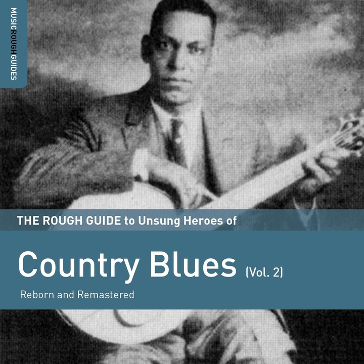 - The Rough Guide to Unsung Heroes of Country Blues (Vol.2) - CD