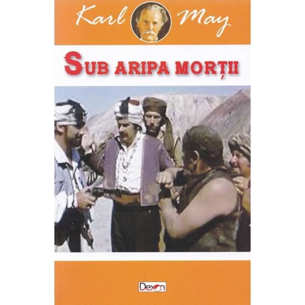Sub aripa mortii - Karl May