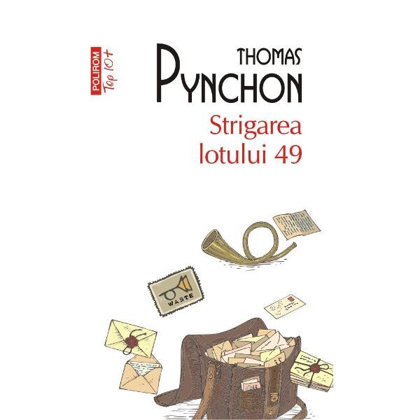 Strigarea lotului 49 - Thomas Pynchon