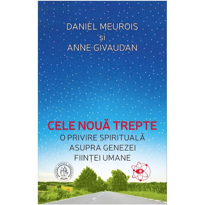 Cele Noua Trepte Ed.2 - Daniel Meurois, Anne Givaudan