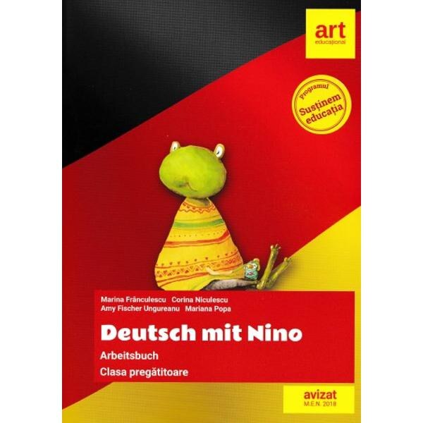 Deutsch mit Nino - Arbeitsbuch - Clasa Pregatitoare - Marina Franculescu