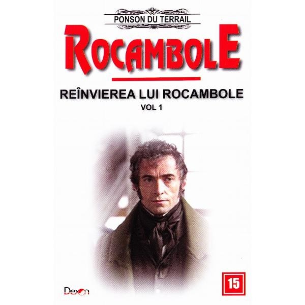 Rocambole: Reinvierea lui Rocambole vol.1 - Ponson du Terrail