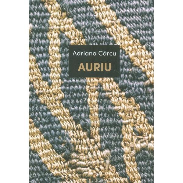 Auriu - Adriana Carcu