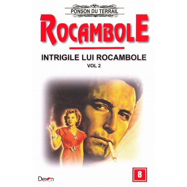 Rocambole: Intrigile lui Rocambole vol.2 - Ponson du Terrail