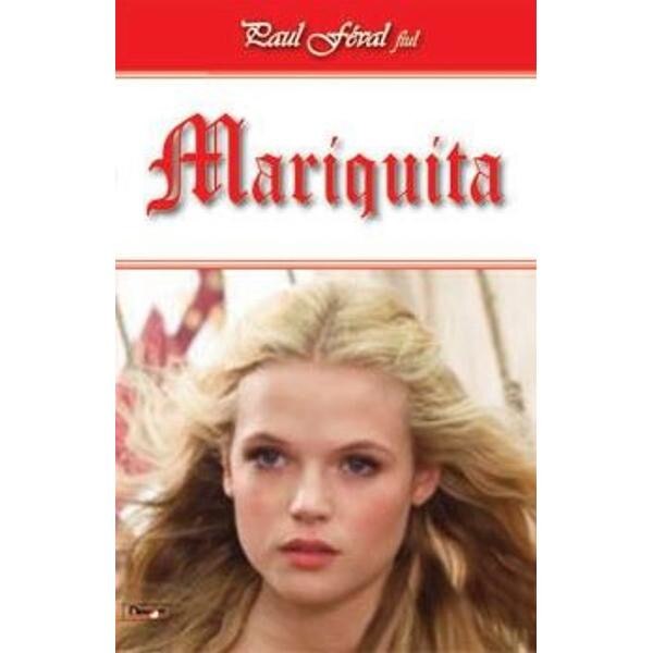 Mariquita - Paul Feval, fiul