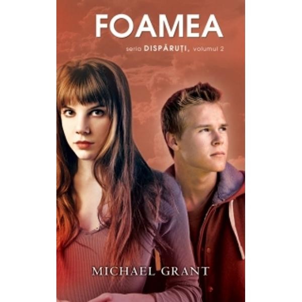 Disparuti vol.2: Foamea - Michael Grant