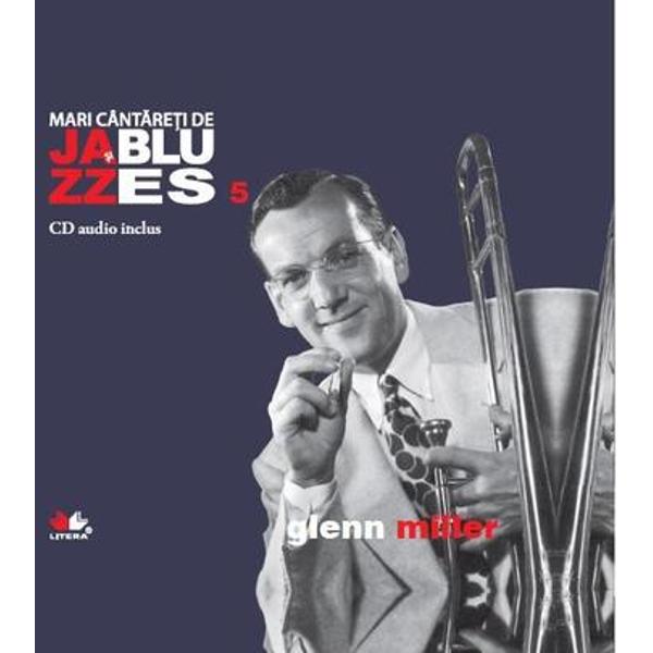 Jazz si Blues. Glenn Miller. Vol. 5