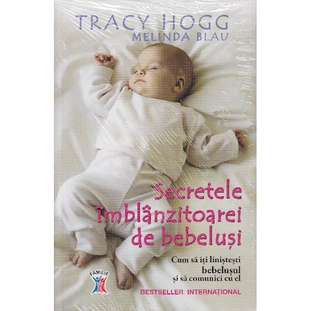 Secretele Imblanzitoarei De Bebelusi Tracy Hogg Melinda Blau Emag Ro