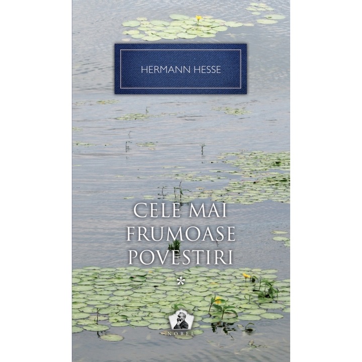 Cele mai frumoase povestiri vol.1 - Hermann Hesse