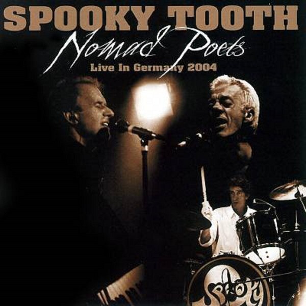 Spooky Tooth - Nomad Poets - Live In Germany 2004 (cd)