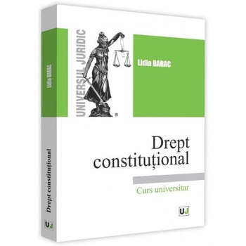 Drept constitutional - Lidia Barac Drept constitutional - Lidia Barac