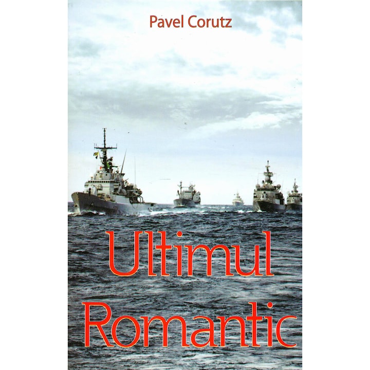 Ultimul romantic - Pavel Corutz