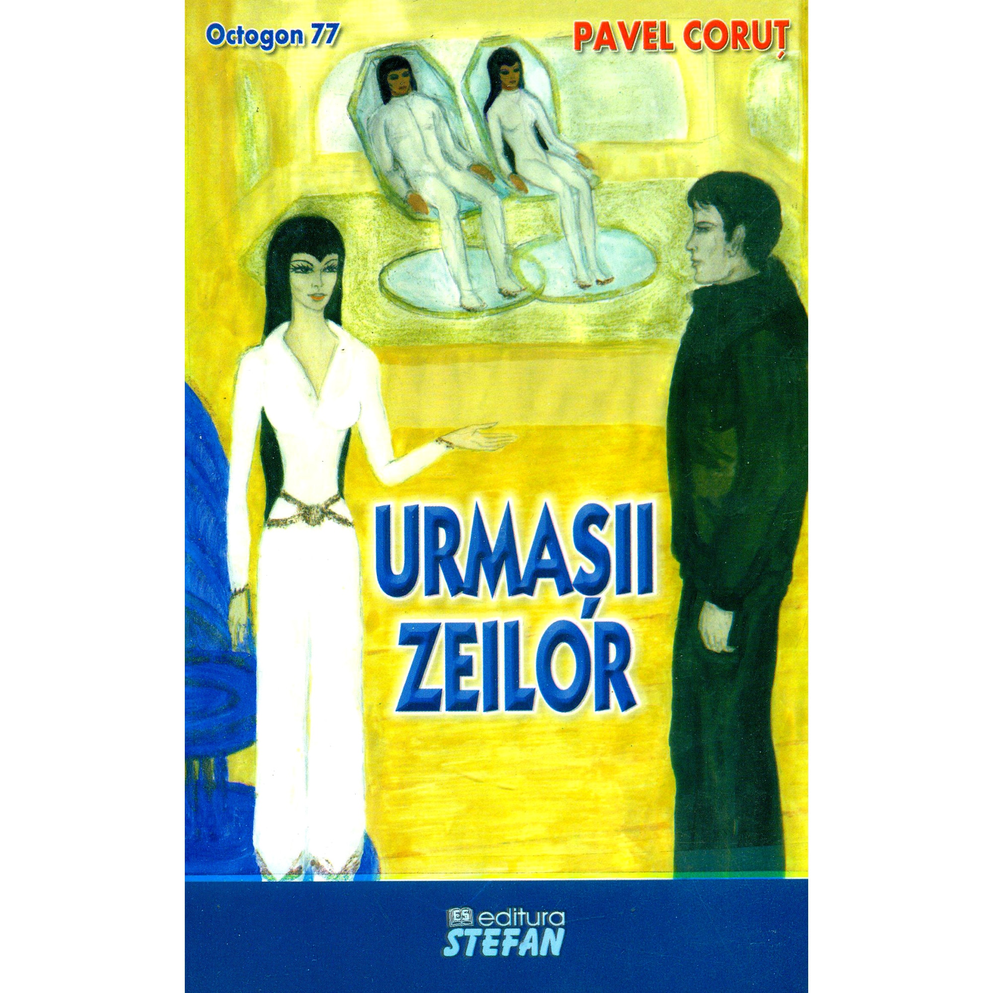 Urmasii zeilor - Octogon 77 - Pavel Corut