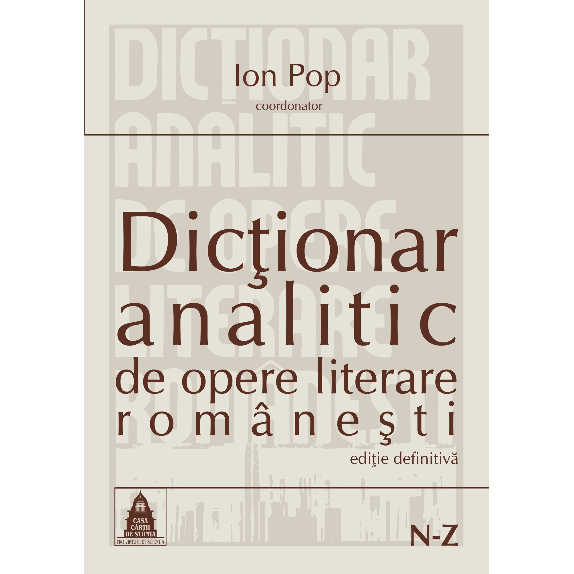 Dictionar analitic de opere literare romanesti vol. II, autor Ion Pop