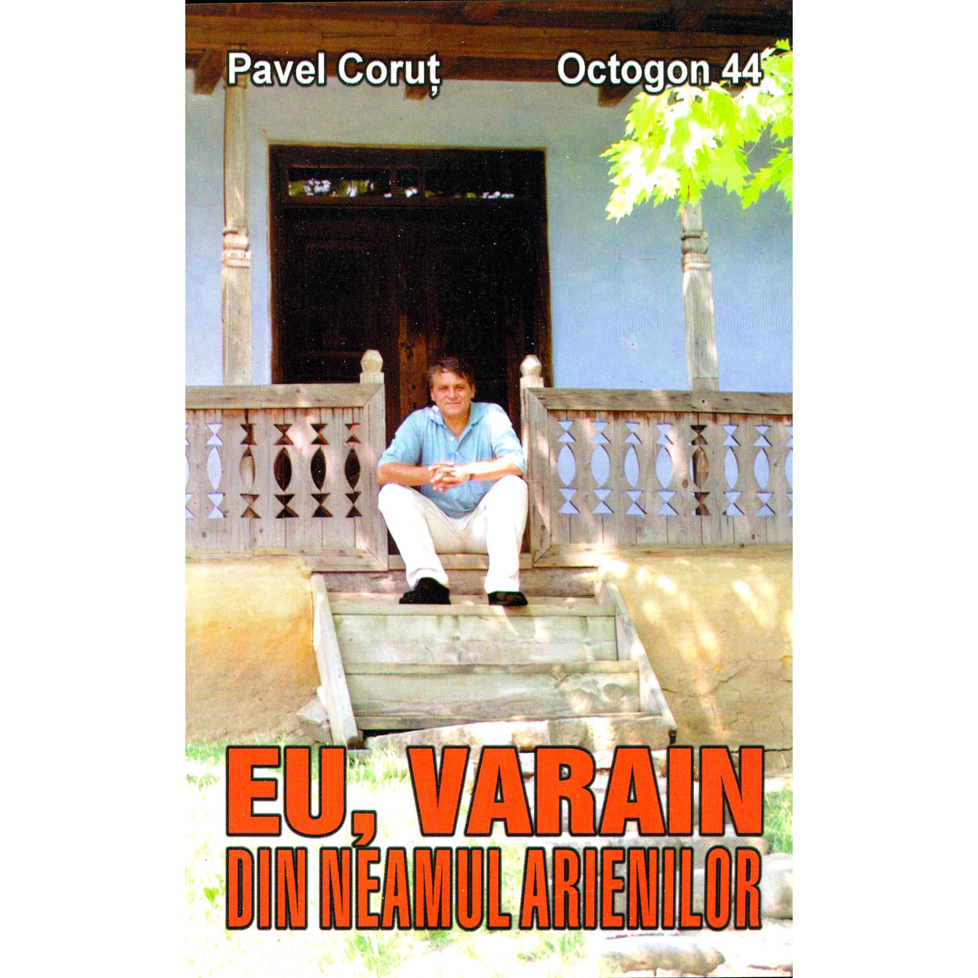 Eu Varain din neamul Arienilor - Pavel Corut
