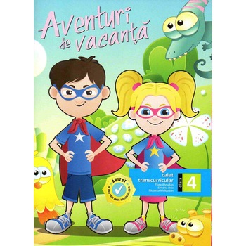 Aventuri de vacanta clasa a IV-a, autor Flora Abrudan Aventuri de vacanta clasa a IV-a, autor Flora Abrudan