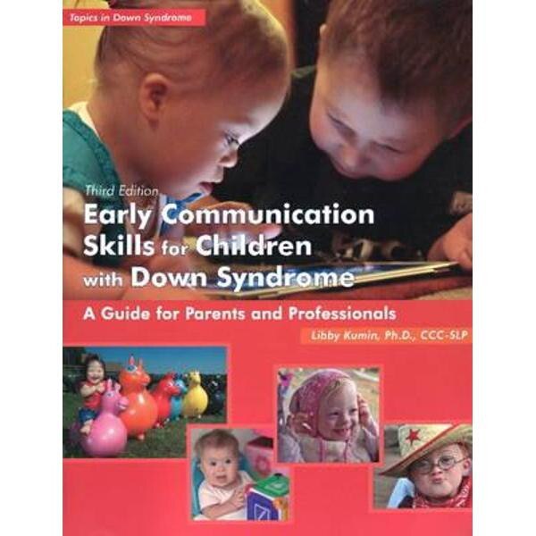 Early Communication Skills for Children with Down Syndrome