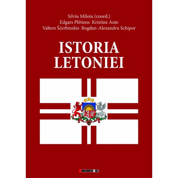 Istoria Letoniei - Silviu Miloiu