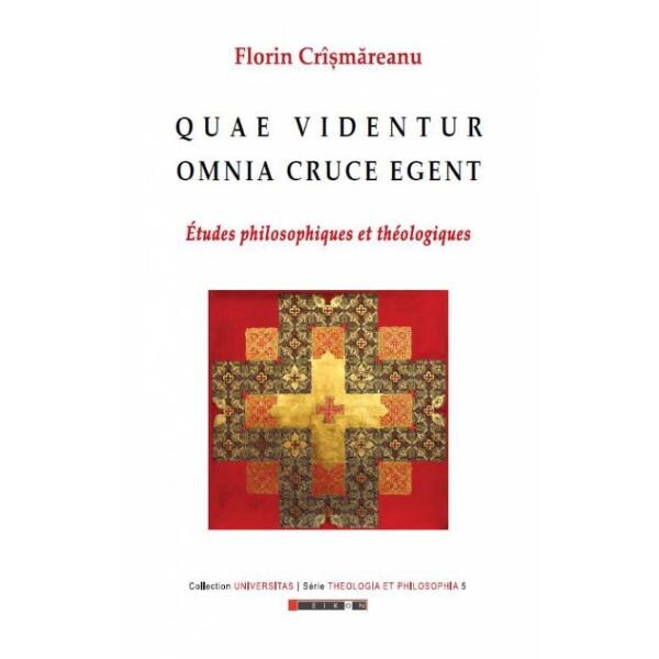 Quae videntur omnia cruce egent - Florin Crismareanu