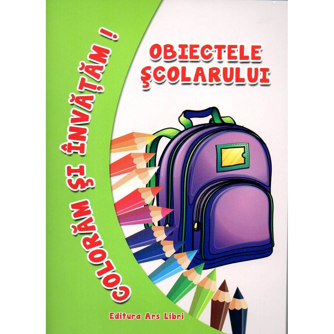 Coloram si invatam - Obiectele scolarului