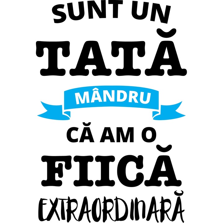 Tricou personalizat Tata mandru ca am o fiica, Alb, marimea M