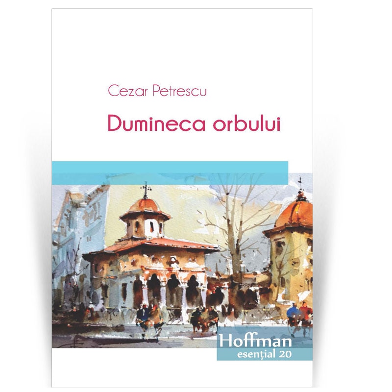 Dumineca orbului - Cezar Petrescu