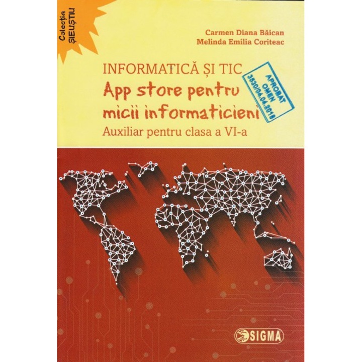 Informatica Si Tic - Clasa 6 - App Store Pentru Micii Informaticieni - Carmen Diana Baican