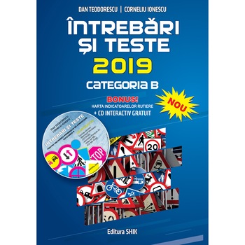 Intrebari si teste categoria B 2019 (CD gratuit inclus) - Dan Teodorescu, Corneliu Ionescu Intrebari si teste categoria B 2019 (CD gratuit inclus) - Dan Teodorescu, Corneliu Ionescu