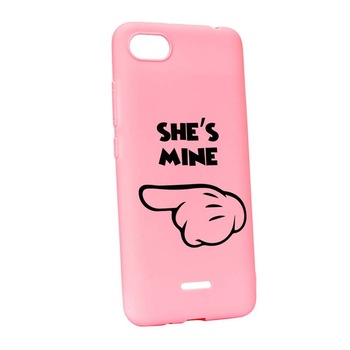 Husa Xiaomi Redmi 6A, Silicon, She`s Mine P107 Husa Xiaomi Redmi 6A, Silicon, She`s Mine P107