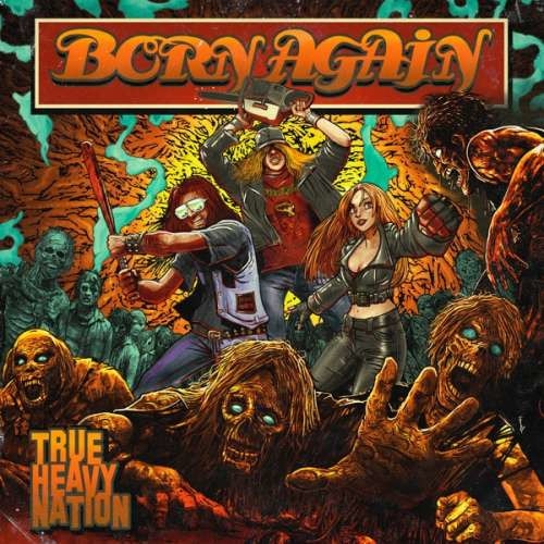 Born Again - True Heavy Nation (CD)