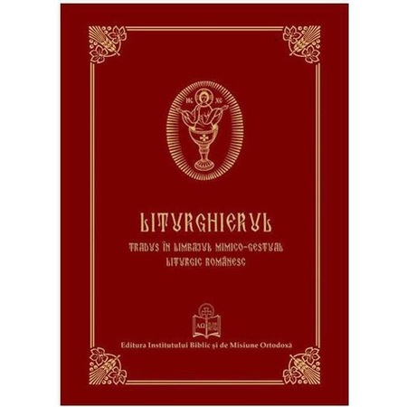 Liturghierul Tradus In Limbajul Mimico Gestual Liturgic Romanesc Emag Ro