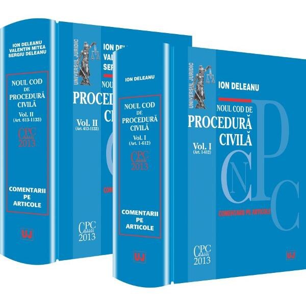 Noul Ccod de procedura civila Vol. 1+2. Comentarii pe articole - Ion Deleanu