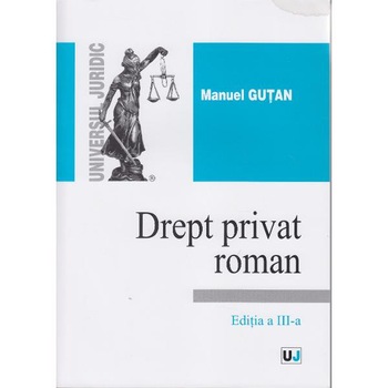 Drept privat roman ed 3 - Manuel Gutan Drept privat roman ed 3 - Manuel Gutan