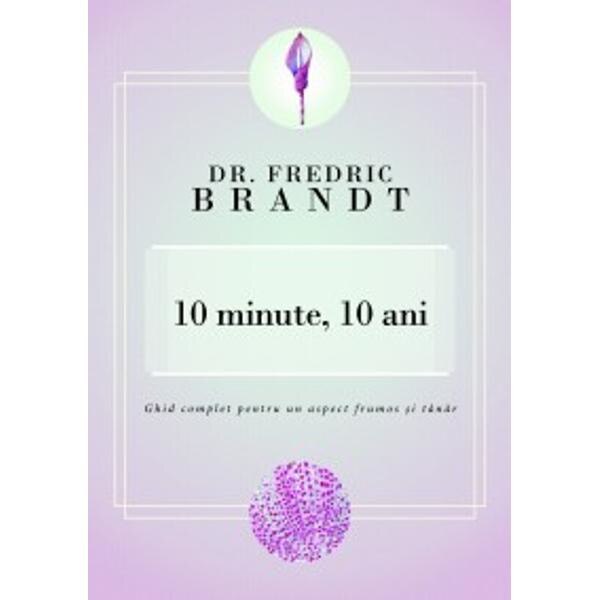 10 minute, 10 ani - Fredric Brandt